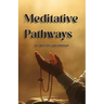 Meditative Pathways