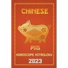 Pig Chinese Horoscope 2023