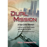 Dual Mission: A True Crime Memoir