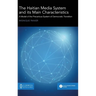 The Haitian Media System and its Main Characteristics: A model of the precarious system of democratic transition