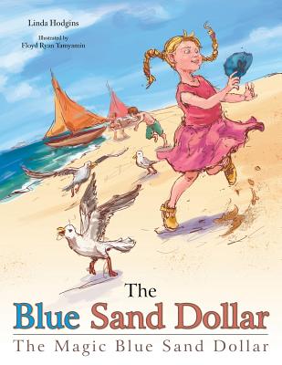 The Blue Sand Dollar: The Magic Blue Sand Dollar - Paperback by Books by splitShops