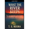 What The River Keeps