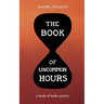 The Book of Uncommon Hours: a book of haiku poetry