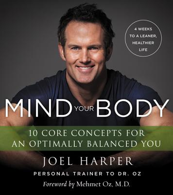 Mind Your Body: 4 Weeks to a Leaner, Healthier Life - Paperback by Books by splitShops