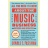 All You Need to Know about the Music Business: Eleventh Edition