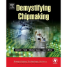 Demystifying Chipmaking [With CDROM]