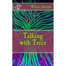 Talking with Trees