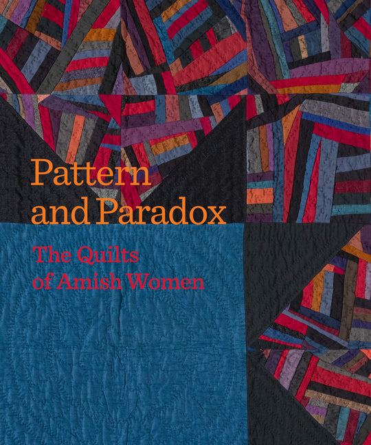 Pattern and Paradox: The Quilts of Amish Women - Paperback by Books by splitShops