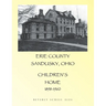 Erie County Sandusky Ohio Children's Home