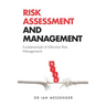 Risk Assessment and Management: Fundamentals of Effective Risk Management