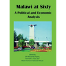 Malawi at Sixty: A Political and Economic Analysis