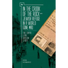 In the Crook of the Rock: Jewish Refuge in a World Gone Mad -- The Chaya Leah Walkin Story