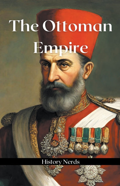 The Ottoman Empire - Paperback by Books by splitShops