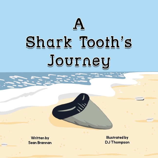 A Shark Tooth's Journey - Paperback by Books by splitShops