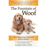 The Fountain of Woof: The Cutting-Edge Science of Dog Longevity