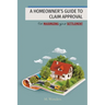 A Homeowner's Guide to Claim Approval: for MAXIMIZING your SETTLEMENT