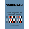 Wakinyan: Lakota Religion in the Twentieth Century