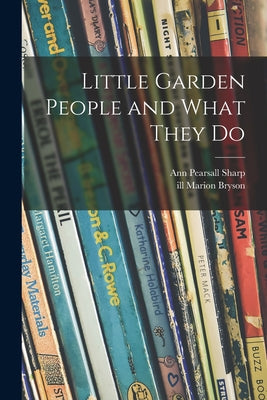 Little Garden People and What They Do - Paperback by Books by splitShops