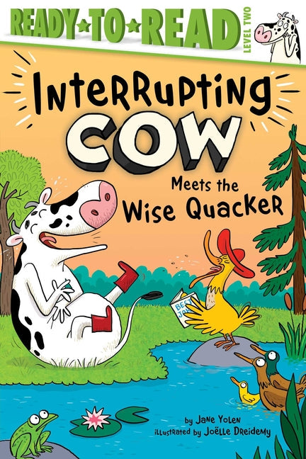 Interrupting Cow Meets the Wise Quacker: Ready-To-Read Level 2 - Hardcover by Books by splitShops