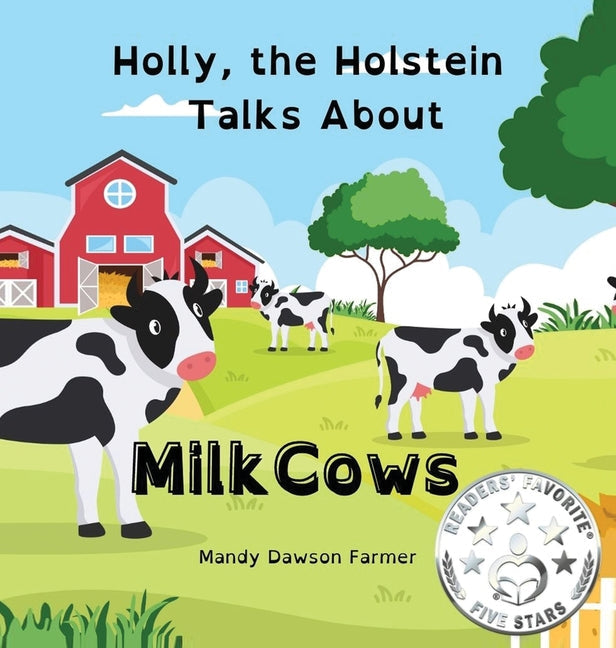 Holly the Holstein Talks About Milk Cows - Hardcover by Books by splitShops