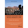 Holding Yawulyu: White Culture and Black Women's Law