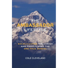 The Ambassador Lifestyle: Boldly Living for Christ and Proclaiming the One True Gospel