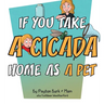 If You Take a Cicada Home as a Pet