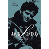 Jack London: A Life