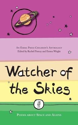 Watcher of the Skies: Poems about Space and Aliens - Paperback by Books by splitShops