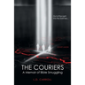 The Couriers: A Memoir of Bible Smuggling