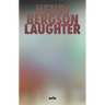 Laughter: An Essay on the Meaning of the Comic