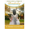 Once Upon a Time in Pemberley: A Pride and Prejudice Variation