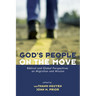 God's People on the Move: Biblical and Global Perspectives on Migration and Mission