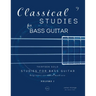 Classical Studies for Bass Guitar: Thirteen Solo Studies for Bass Guitar