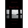 Blood, Ink, and Other Offerings