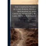 The Complete Works of Lord Byron. With a Biographical and Critical Notice by J. W. Lake. [With a Portrait.]