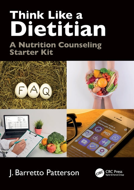 Think Like a Dietitian: A Nutrition Counseling Starter Kit - Paperback by Books by splitShops