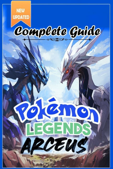 Pokemon Legends Arceus Complete Guide: Walkthrough, Tips, Tricks, and Strategies [All-new and 100% complete] - Paperback by Books by splitShops