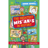 The Greatest Mistakes in History: Bloopers, Blunders, and Other Mishaps from History