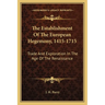 The Establishment Of The European Hegemony, 1415-1715: Trade And Exploration In The Age Of The Renaissance