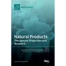Natural Products: Therapeutic Properties and Beyond II