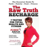 The Raw Truth Recharge: 7 Truths For Total Health and Fitness
