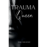 Trauma Queen