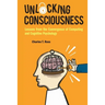 Unlocking Consciousness