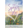 He Speaks To Me: A Year of Daily Devotionals for One-on-One Time with Jesus