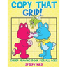 Copy That Grid! Guided Drawing Book for All Ages