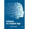 Judaism in a Digital Age: An Ancient Tradition Confronts a Transformative Era