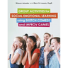 Group Activities for Social Emotional Learning Using Sketch Comedy and Improv Games