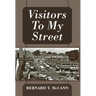 Visitors To My Street: 1940's and 1950's