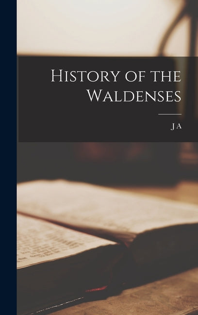 History of the Waldenses - Hardcover by Books by splitShops